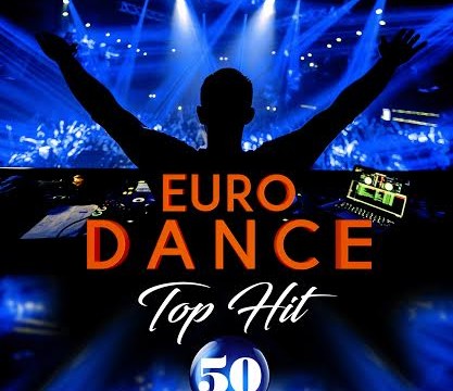 Euro Dance | Top Hit 50!