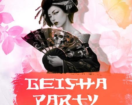GEISHA PARTY!