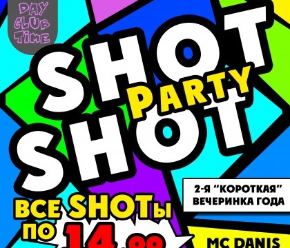 SHOT PARTY SHOT