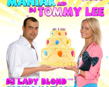 DJ MANIAK & DJ TOMMY-LEE BIRTHDAY PARTY