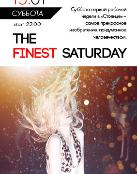 The Finest Saturday