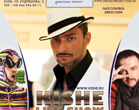 KISHE live show