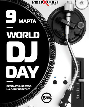World DJ Day в клубе "Saxon"