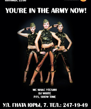 You're in the Army now!
