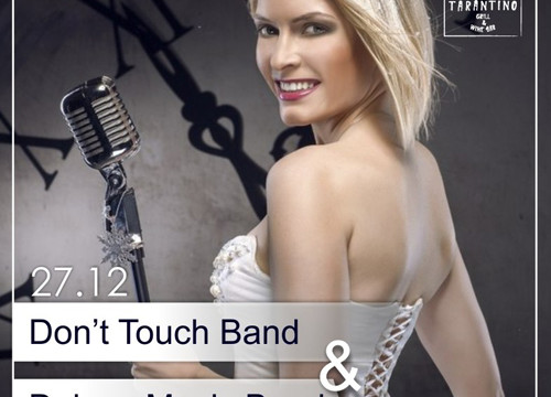 DON'T TOUCH BAND & DEJAVU MUSIC BAND