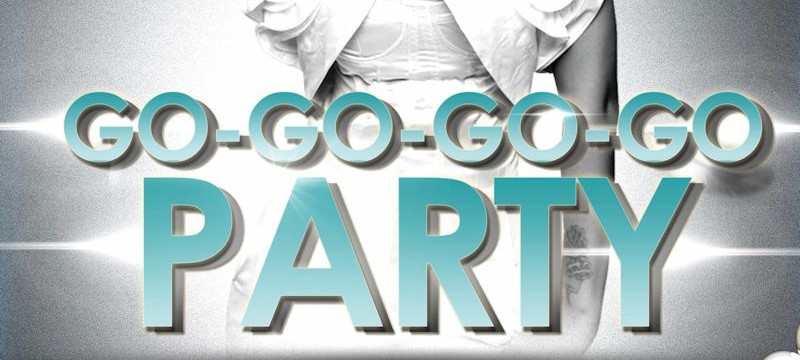GO-GO-GO-GO PARTY