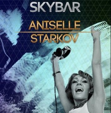 DJ ANISELLE & DJ STARKOV в SKYBAR