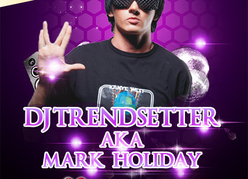 DJ Trendsetter aka Mark Holiday! I love New York