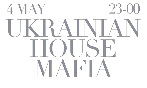 UKRANIAN HOUSE MAFIA