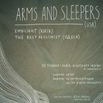 Концерт группы «ARMS AND SLEEPERS»