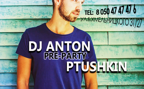 Dj Anton Ptushkin