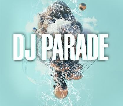 DJ Parade!