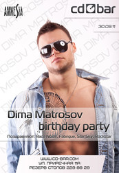 DIMA MATROSOV birthday party