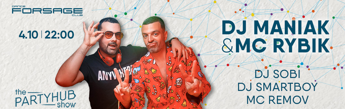 PartyHub show ft. Dj Maniak & Mc Rybik