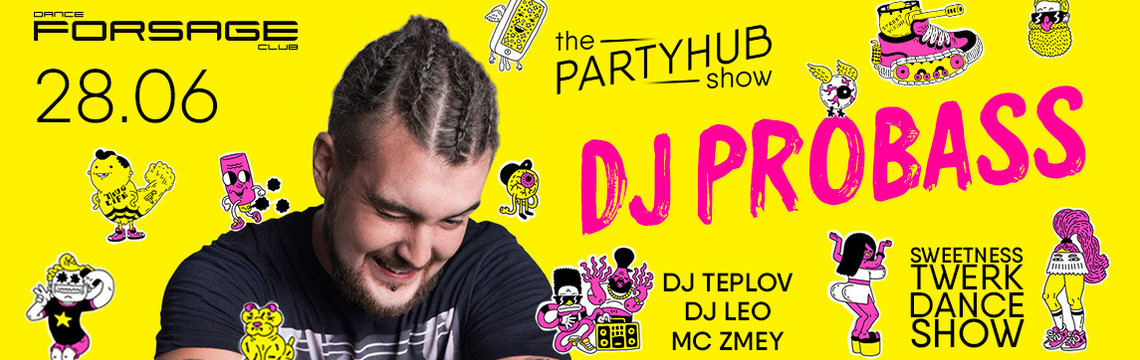 PartyHub show ft. Dj Probass