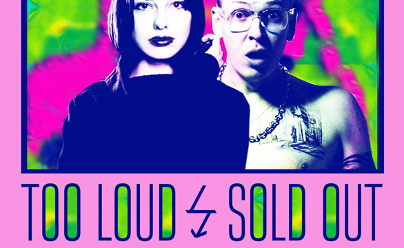 Too Loud ϟ Sold Out