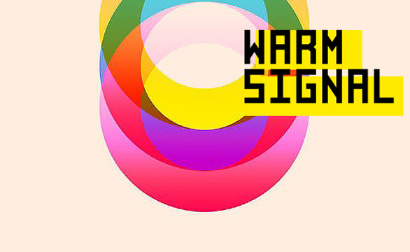 Rave On .Warm Signal